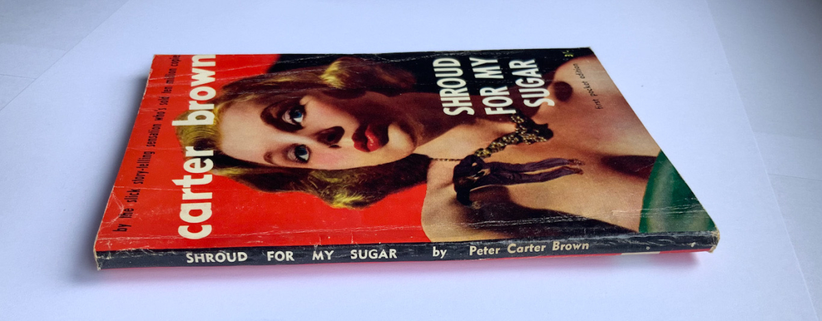 SHROUD FOR MY SUGAR Australian crime pulp fiction book by Carter Brown 1955